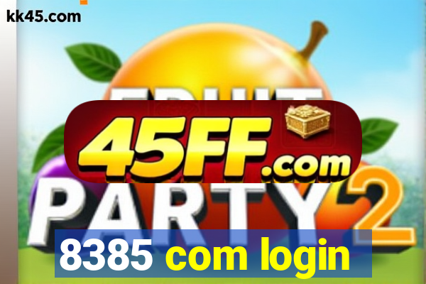 8385 com login